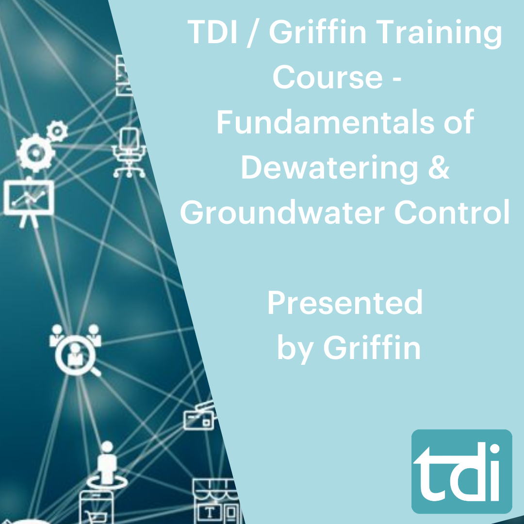 TDI / Griffin Training Course - Construction dewatering: Theory ...
